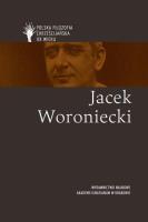 Jacek Woroniecki. Autor: Piotr S. Mazur, Barbara Kiereś, Skrzyniarz Ryszard, Agata Płazińska. SmakLiter.pl Okładka książki Jacek Woroniecki