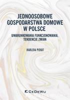 Jednoosobowe gospodarstwa domowe w Polsce. Autor: Piekut Marlena. SmakLiter.pl Okładka książki Jednoosobowe gospodarstwa domowe w Polsce