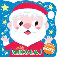 Okładka książki Jedzie Mikołaj. Ruchome oczka
