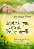 Okładka książki Jesteś tym czym są Twoje myśli