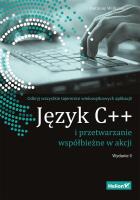 JĘZYK C++ I PRZETWARZANIE WSPÓŁBIEŻNE W AKCJI WYD. 2. Autor: Anthony D.  Williams. SmakLiter.pl Okładka książki JĘZYK C++ I PRZETWARZANIE WSPÓŁBIEŻNE W AKCJI WYD. 2