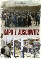 Kapo z Auschwitz. Autor: Charles Liblau. SmakLiter.pl Okładka książki Kapo z Auschwitz