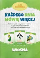 Każdego dnia mówię więcej - Wiosna. Autor: Olga Kłodnicka. SmakLiter.pl Okładka książki Każdego dnia mówię więcej - Wiosna