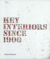 Key Interiors since 1900. Autor: Brooker Graeme. SmakLiter.pl Okładka książki Key Interiors since 1900