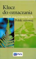 Klucz do oznaczania roślin naczyniowych Polski niżowej. Autor: Rutkowski Lucjan. SmakLiter.pl Okładka książki Klucz do oznaczania roślin naczyniowych Polski niżowej