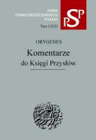 Komentarze do Księgi Przysłów. Autor: Orygenes. SmakLiter.pl Okładka książki Komentarze do Księgi Przysłów
