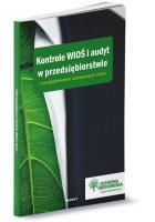 Okładka książki Kontrole WIOŚ i audyt w przedsiębiorstwie z uwzględnieniem najnowszych zmian. Wydanie II