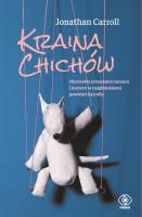 Kraina Chichów. Autor: Jonathan Carroll, Kozak Jolanta. SmakLiter.pl Okładka książki Kraina Chichów