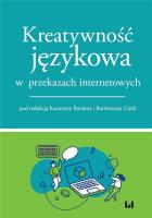 Okładka książki Kreatywność językowa w przekazach internetowych