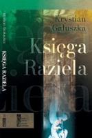 Księga Raziela / Silasia Progress. Autor: Gałuszka Krystian. SmakLiter.pl Okładka książki Księga Raziela / Silasia Progress