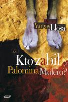 Kto zabił Palomina Molero?. Autor: Mario Vargas Llosa. SmakLiter.pl Okładka książki Kto zabił Palomina Molero?