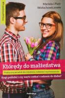 Którędy do małżeństwa. Autor: Mariola Wołochowicz, Mariola i Piotr Wołochowiczowie. SmakLiter.pl Okładka książki Którędy do małżeństwa