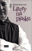 Litery na piasku. Autor: Michał Zioło OCSO. SmakLiter.pl Okładka książki Litery na piasku