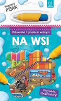 Malowanka z pisakiem wodnym Na wsi. Autor: Opracowanie zbiorowe. SmakLiter.pl Okładka książki Malowanka z pisakiem wodnym Na wsi