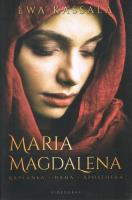 Maria Magdalena. Kapłanka Dama Apostołka. Autor: Ewa Kassala. SmakLiter.pl Okładka książki Maria Magdalena. Kapłanka Dama Apostołka