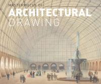 Masterworks of Architectural Drawing. Autor: Benedik Christian. SmakLiter.pl Okładka książki Masterworks of Architectural Drawing