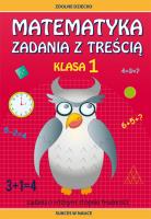 Matematyka Zadania z treścią Klasa 1. Autor: Ewa Buczkowska. SmakLiter.pl Okładka książki Matematyka Zadania z treścią Klasa 1