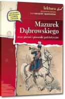 Mazurek Dąbrowskiego oraz pieśni i piosenki.. BR. Autor: Wybicki Józef (i inni). SmakLiter.pl Okładka książki Mazurek Dąbrowskiego oraz pieśni i piosenki.. BR
