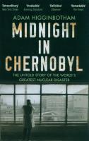 Midnight in Chernobyl. Autor: Higginbotham Adam. SmakLiter.pl Okładka książki Midnight in Chernobyl