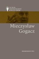Mieczysław Gogacz ang. Autor: Artur Andrzejuk, Lipski Dawid, Płotka Magdalena, Zembrzuski Michał. SmakLiter.pl Okładka książki Mieczysław Gogacz ang