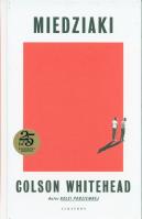 Miedziaki. Autor: Colson Whitehead. SmakLiter.pl Okładka książki Miedziaki