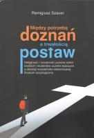 Między potrzebą doznań a trwałością postaw. Autor: Remigiusz Szauer. SmakLiter.pl Okładka książki Między potrzebą doznań a trwałością postaw