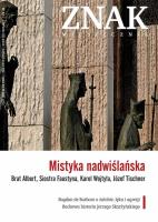 Mistyka nadwiślańska. Miesięcznik Znak, numer 661 (czerwiec 2010). Autor: Miesięcznik Znak. SmakLiter.pl Okładka książki Mistyka nadwiślańska. Miesięcznik Znak, numer 661 (czerwiec 2010)
