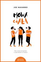 Mowa ciała Nowe wydanie. Autor: Joe Navarro. SmakLiter.pl Okładka książki Mowa ciała Nowe wydanie