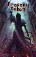 Mroczny zakon. Autor: Skoczylas Anna. SmakLiter.pl Okładka książki Mroczny zakon