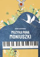 MUZYKA PANA MONIUSZKI. Autor: Wanda Chotomska. SmakLiter.pl Okładka książki MUZYKA PANA MONIUSZKI