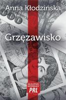 Okładka książki Najlepsze kryminały PRL. Grzęzawisko