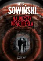 Najniższy krąg piekła. Autor: Piotr Sowiński. SmakLiter.pl Okładka książki Najniższy krąg piekła