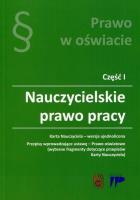 Nauczycielskie Prawo Pracy - Karta Nauczyciela. Autor: Praca zbiorowa. SmakLiter.pl Okładka książki Nauczycielskie Prawo Pracy - Karta Nauczyciela