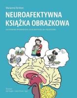Neuroafektywna książka rozwojowa. Autor: Marianne Bentzen. SmakLiter.pl Okładka książki Neuroafektywna książka rozwojowa