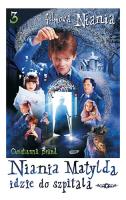 Okładka książki Niania Matylda idzie do szpitala