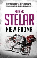 Niewiadoma. Autor: Marek Stelar. SmakLiter.pl Okładka książki Niewiadoma