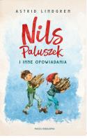 NILS PALUSZEK I INNE OPOWIADANIA WYD. 11. Autor: Lindgren Astrid. SmakLiter.pl Okładka książki NILS PALUSZEK I INNE OPOWIADANIA WYD. 11