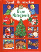 Obrazki dla maluchów. Boże Narodzenie. Autor: Nathalie Belineau. SmakLiter.pl Okładka książki Obrazki dla maluchów. Boże Narodzenie