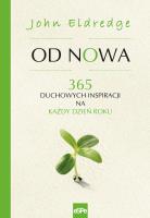 Od nowa. Autor: John Eldredge. SmakLiter.pl Okładka książki Od nowa