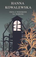 Okna z widokiem na Weronę. Autor: Kowalewska Hanna. SmakLiter.pl Okładka książki Okna z widokiem na Weronę
