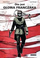 Oto jest głowa Franczaka. Autor: Tkaczyk Witold. SmakLiter.pl Okładka książki Oto jest głowa Franczaka
