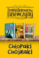 Pakiet:Damy, dziewuchy..T.1-2/Chłopaki chojraki. Autor: Dziewit-Meller Anna, Marcin Prokop. SmakLiter.pl Okładka książki Pakiet:Damy, dziewuchy..T.1-2/Chłopaki chojraki