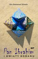 Pan Ibrahim i kwiaty Koranu. Autor: Eric-Emmanuel Schmitt. SmakLiter.pl Okładka książki Pan Ibrahim i kwiaty Koranu