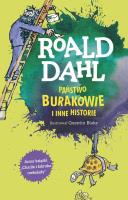 Państwo Burakowie i inne historie. Autor: Dahl Roald. SmakLiter.pl Okładka książki Państwo Burakowie i inne historie