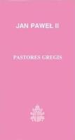 Pastores gregis J.P.II (30). Autor:  Jan Paweł II. SmakLiter.pl Okładka książki Pastores gregis J.P.II (30)