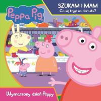 Peppa Pig Szukam i mam Wymarzony dzień Peppy. Autor: praca zbiorowa. SmakLiter.pl Okładka książki Peppa Pig Szukam i mam Wymarzony dzień Peppy