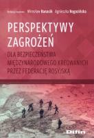 Okładka książki Perspektywy zagrożeń dla bezpieczeństwa międzynarodowego kreowanych przez Federację Rosyjską