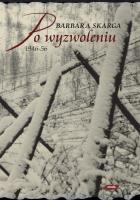 Po wyzwoleniu (1946 – 1956). Autor: Skarga Barbara. SmakLiter.pl Okładka książki Po wyzwoleniu (1946 – 1956)