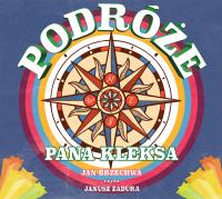 Podróże Pana Kleksa CD - Audiobook. Autor: Jan Brzechwa, Janusz Zadura (czyt.). SmakLiter.pl Okładka książki Podróże Pana Kleksa CD - Audiobook