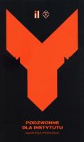 Podzwonne dla Instytutu / Instytut Literatury. Autor: Popadiak Bartosz. SmakLiter.pl Okładka książki Podzwonne dla Instytutu / Instytut Literatury